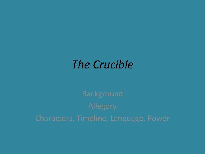 The Crucible Background Allegory Characters, Timeline, Language, Power 