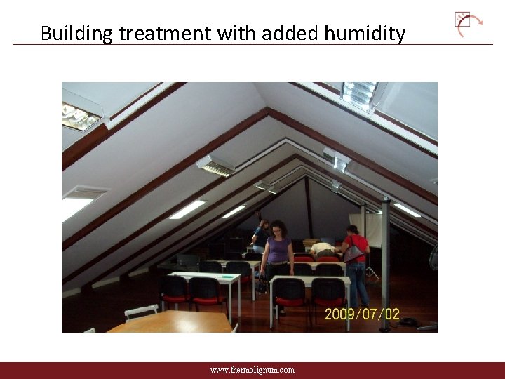 Building treatment with added humidity www. thermolignum. com 