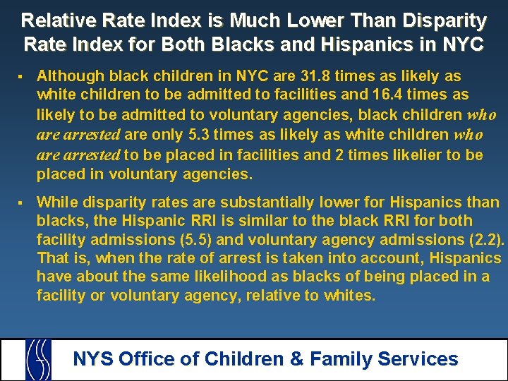 Relative Rate Index is Much Lower Than Disparity Rate Index for Both Blacks and