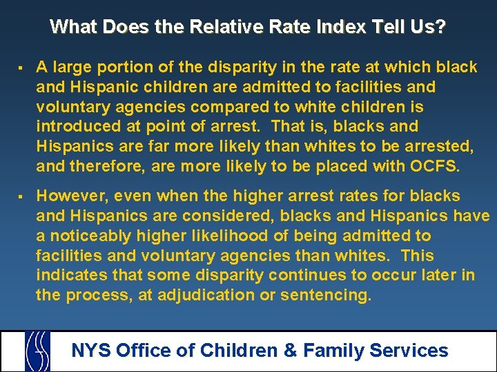 What Does the Relative Rate Index Tell Us? § A large portion of the