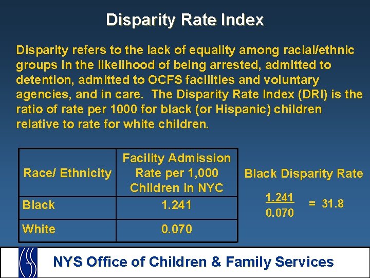 Disparity Rate Index Disparity refers to the lack of equality among racial/ethnic groups in