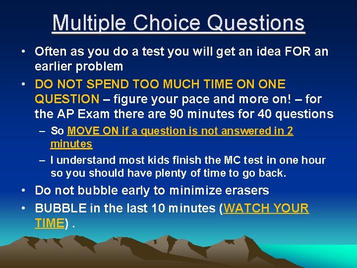 Multiple Choice Questions • Often as you do a test you will get an