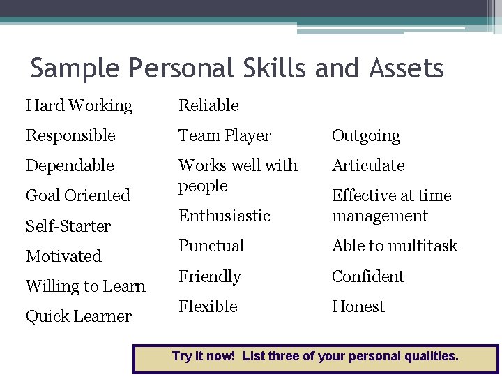 Sample Personal Skills and Assets Hard Working Reliable Responsible Team Player Outgoing Dependable Works Sample Personal Skills and Assets Hard Working Reliable Responsible Team Player Outgoing Dependable Works