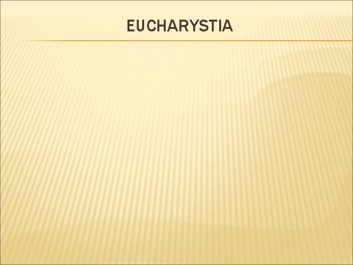 EUCHARYSTIA 