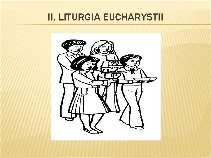 II. LITURGIA EUCHARYSTII 