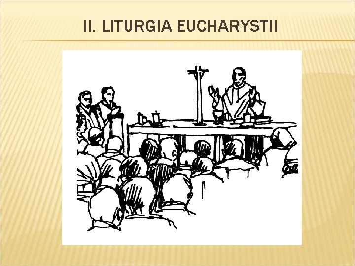 II. LITURGIA EUCHARYSTII 