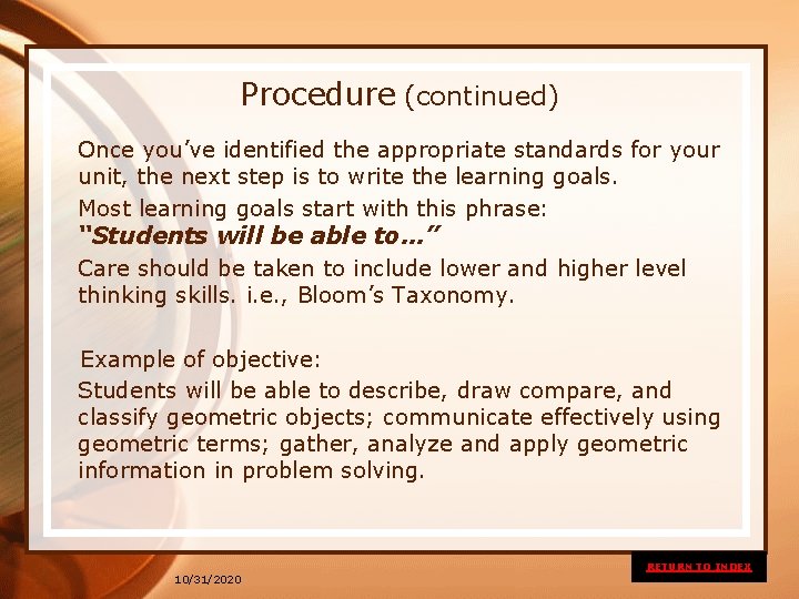 Procedure (continued) Once you’ve identified the appropriate standards for your unit, the next step