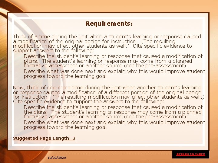 Requirements: Think of a time during the unit when a student’s learning or response