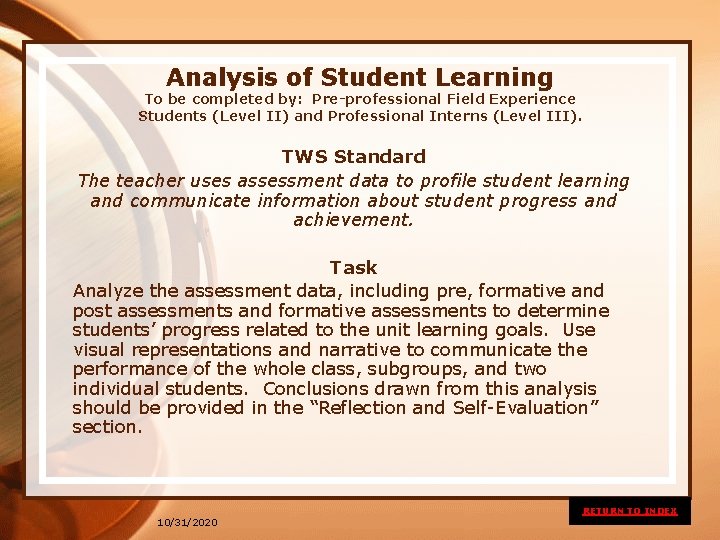 Analysis of Student Learning To be completed by: Pre-professional Field Experience Students (Level II)