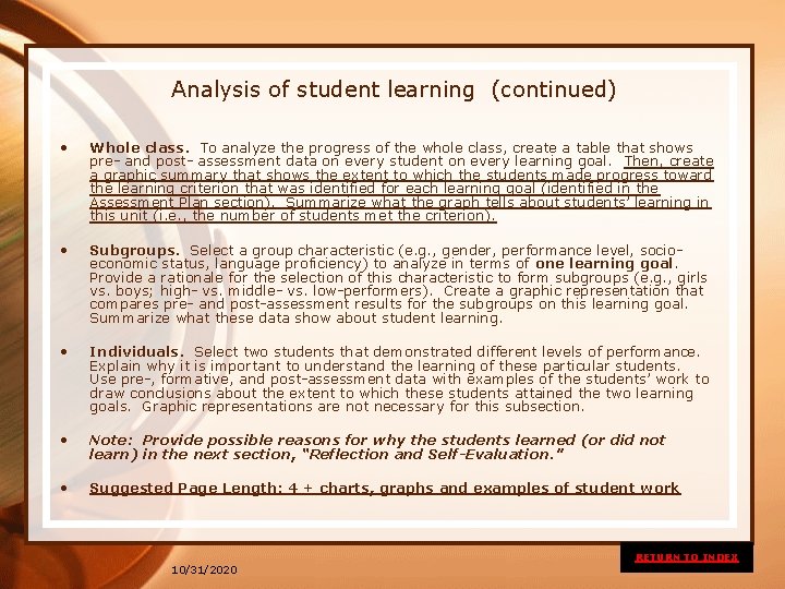 Analysis of student learning (continued) • Whole class. To analyze the progress of the
