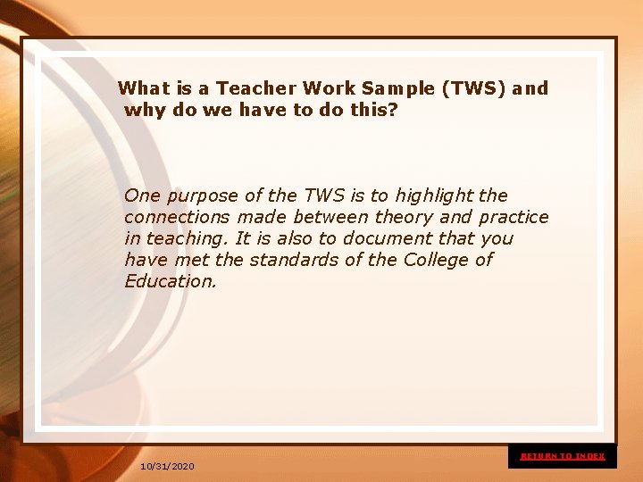  What is a Teacher Work Sample (TWS) and why do we have to