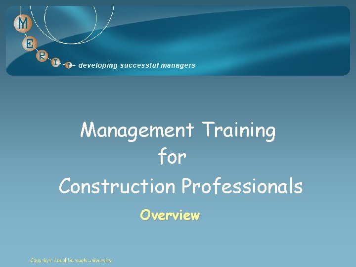 Management Training for Construction Professionals Overview 