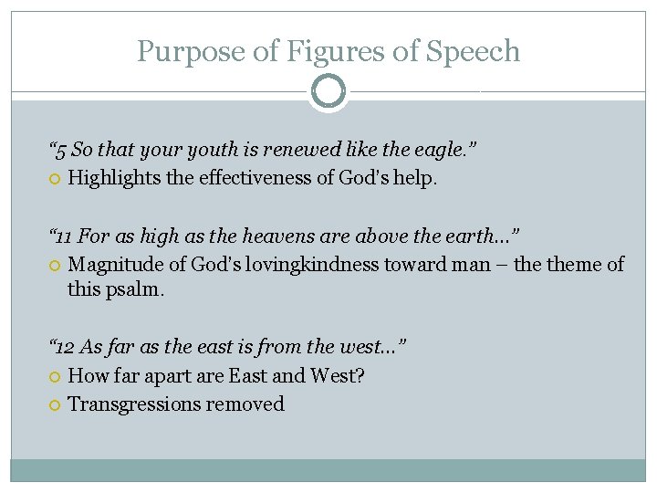 Purpose of Figures of Speech “ 5 So that your youth is renewed like Purpose of Figures of Speech “ 5 So that your youth is renewed like