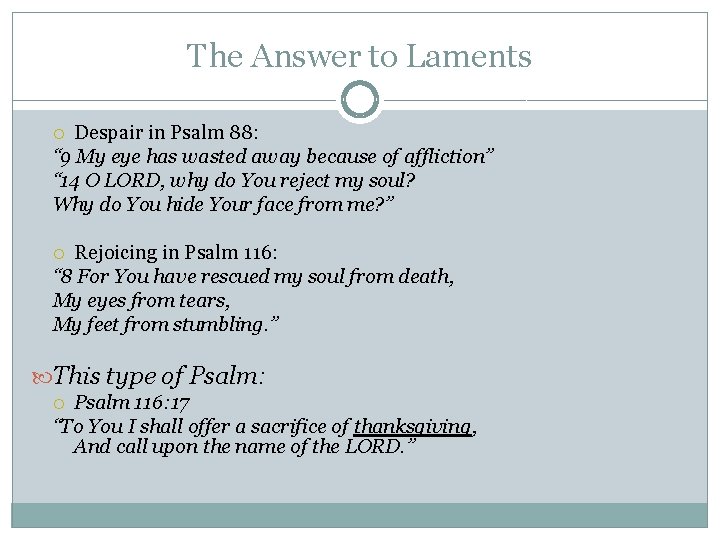 The Answer to Laments Despair in Psalm 88: “ 9 My eye has wasted The Answer to Laments Despair in Psalm 88: “ 9 My eye has wasted