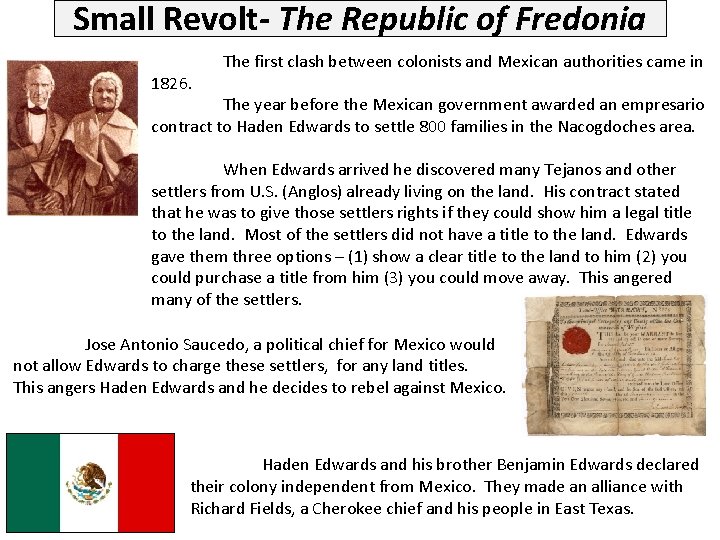 Small Revolt- The Republic of Fredonia 1826. The first clash between colonists and Mexican