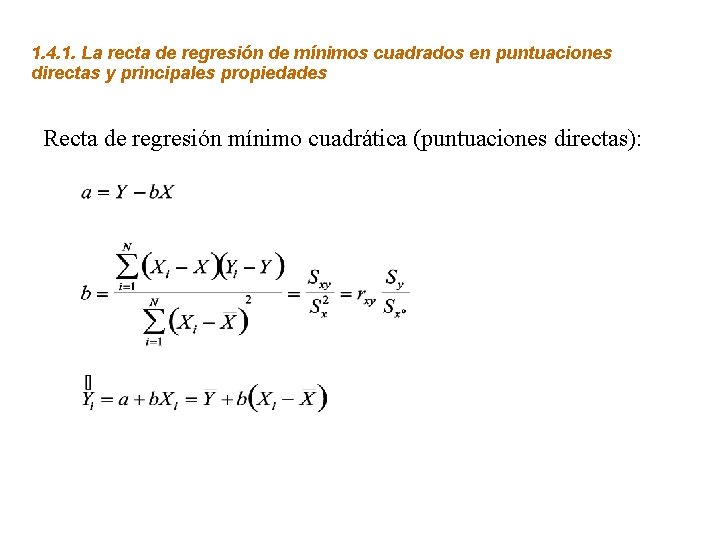 1. 4. 1. La recta de regresión de mínimos cuadrados en puntuaciones directas y