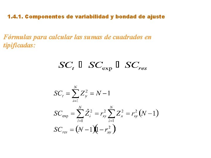 1. 4. 1. Componentes de variabilidad y bondad de ajuste Fórmulas para calcular las