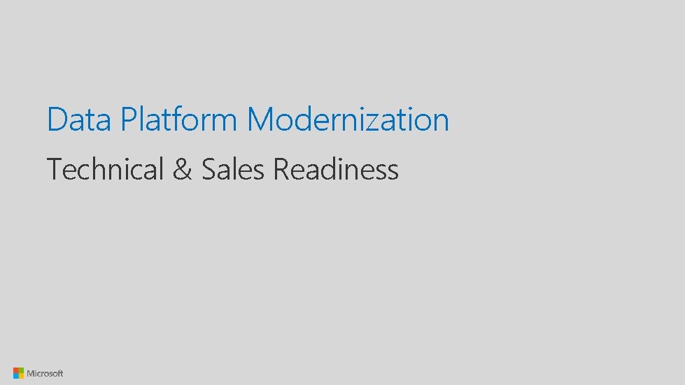 Data Platform Modernization Technical & Sales Readiness 