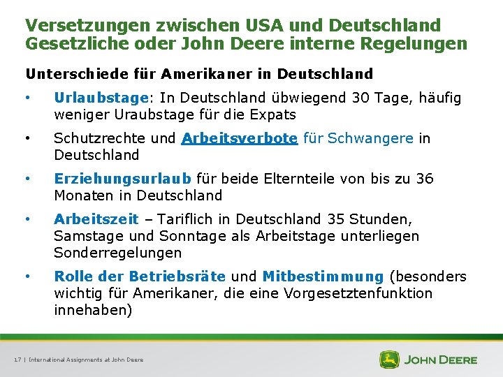 Versetzungen zwischen USA und Deutschland Gesetzliche oder John Deere interne Regelungen Unterschiede für Amerikaner