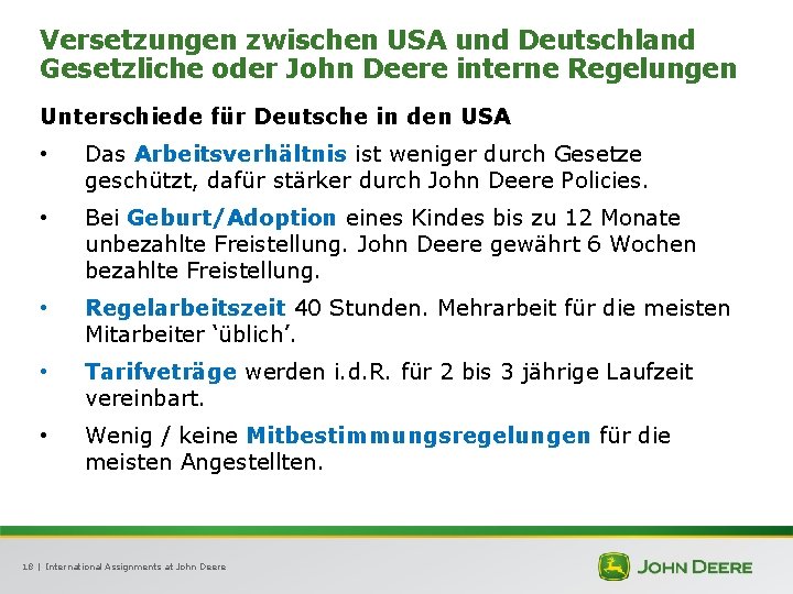Versetzungen zwischen USA und Deutschland Gesetzliche oder John Deere interne Regelungen Unterschiede für Deutsche