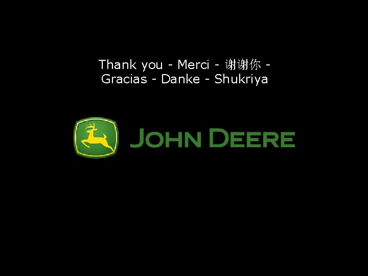 Thank you - Merci - 谢谢你 Gracias - Danke - Shukriya 