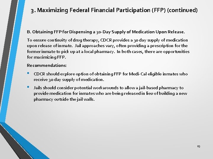 3. Maximizing Federal Financial Participation (FFP) (continued) B. Obtaining FFP for Dispensing a 30