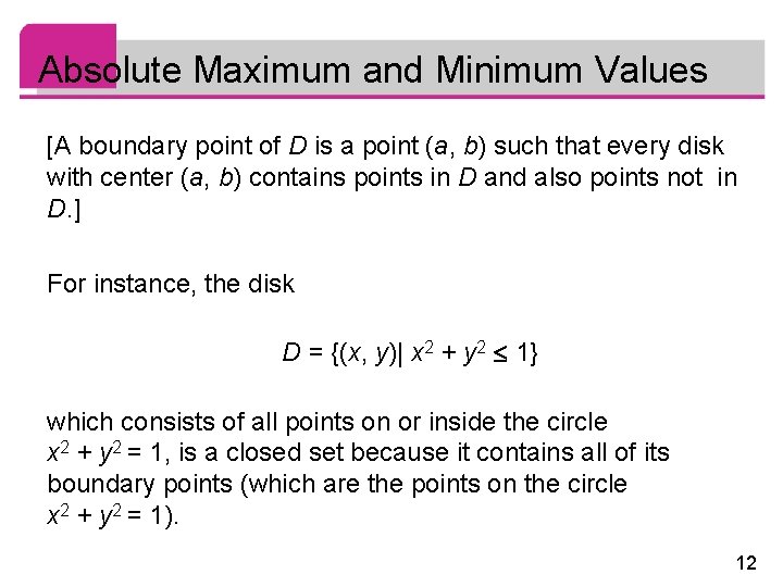 Absolute Maximum and Minimum Values [A boundary point of D is a point (a,