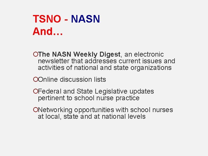 TSNO - NASN And… ¡The NASN Weekly Digest, an electronic newsletter that addresses current