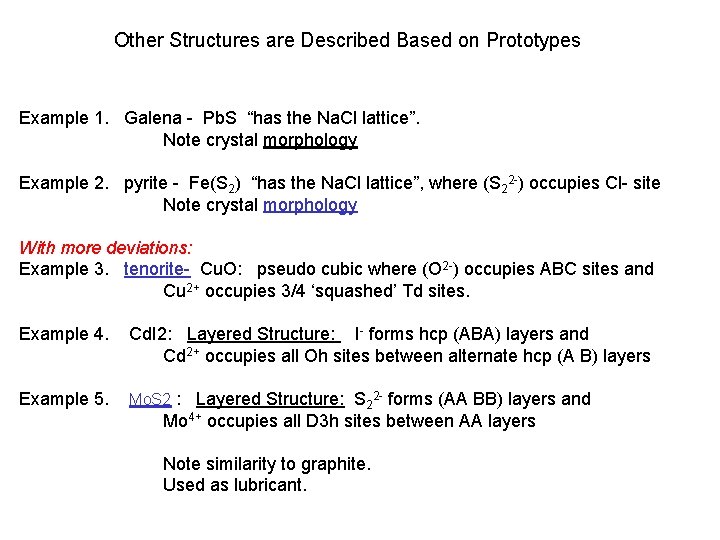 Other Structures are Described Based on Prototypes Example 1. Galena - Pb. S “has