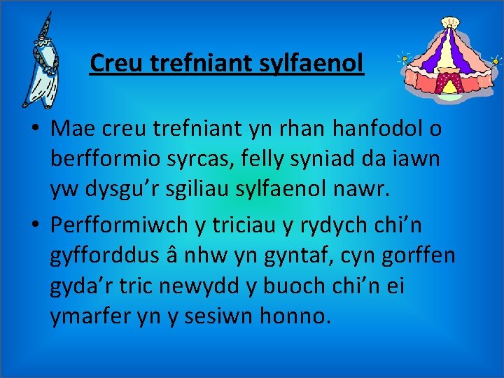 Creu trefniant sylfaenol • Mae creu trefniant yn rhan hanfodol o berfformio syrcas, felly