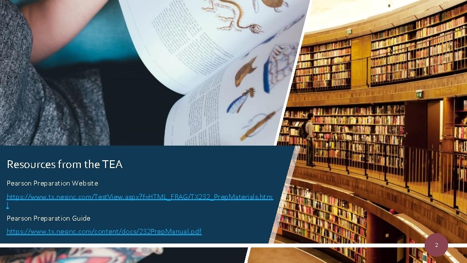 Resources from the TEA Pearson Preparation Website https: //www. tx. nesinc. com/Test. View. aspx?