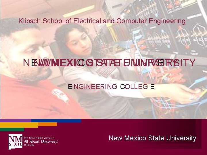 Klipsch School of Electrical and Computer Engineering N ENWMEXIO W MEXI CO STATE UNIVRSITY