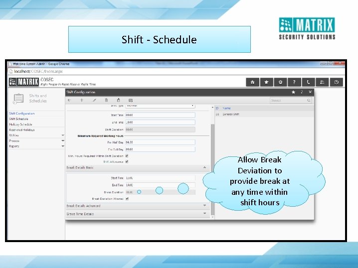 Shift - Schedule Allow Break Deviation to provide break at any time within shift