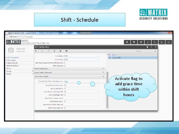 Shift - Schedule Activate flag to add grace time within shift hours 