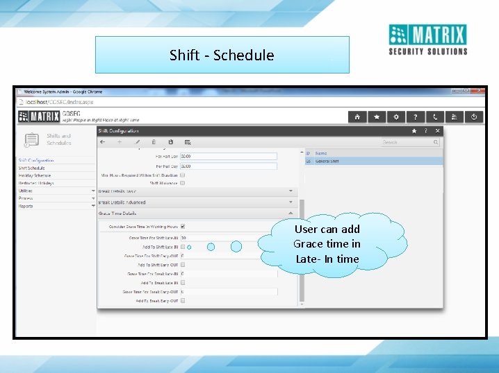 Shift - Schedule User can add Grace time in Late- In time 