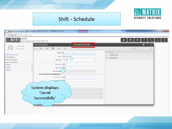 Shift - Schedule System displays ‘Saved Successfully’ 