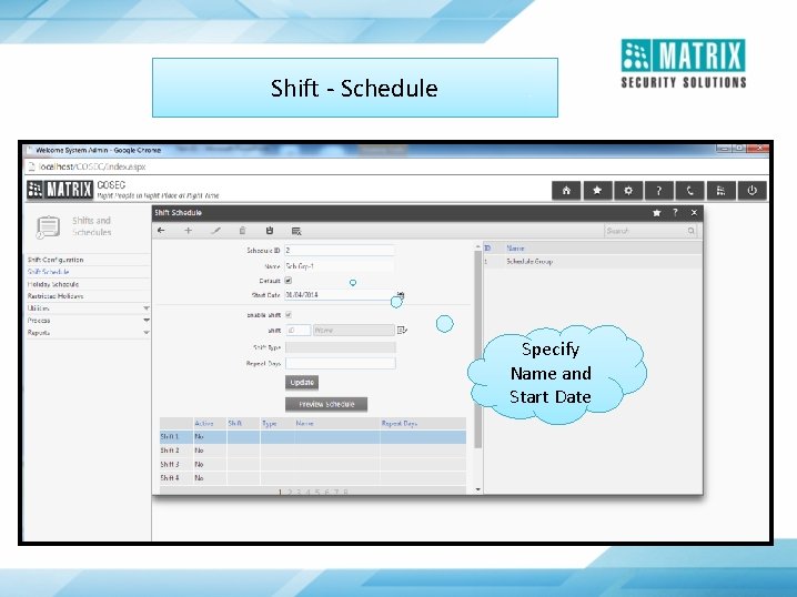 Shift - Schedule Specify Name and Start Date 