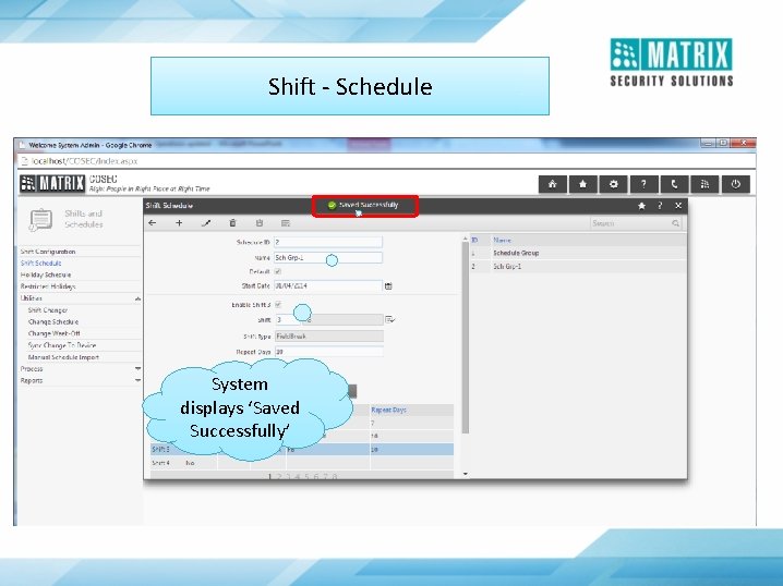 Shift - Schedule System displays ‘Saved Successfully’ 