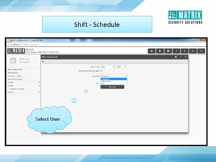 Shift - Schedule Select User 