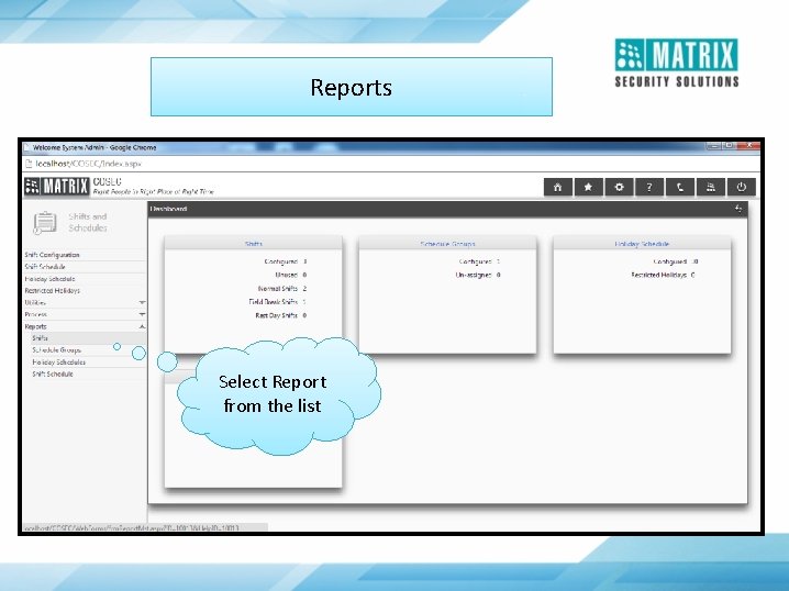 Reports Select Report from the list Reports Select Report from the list
