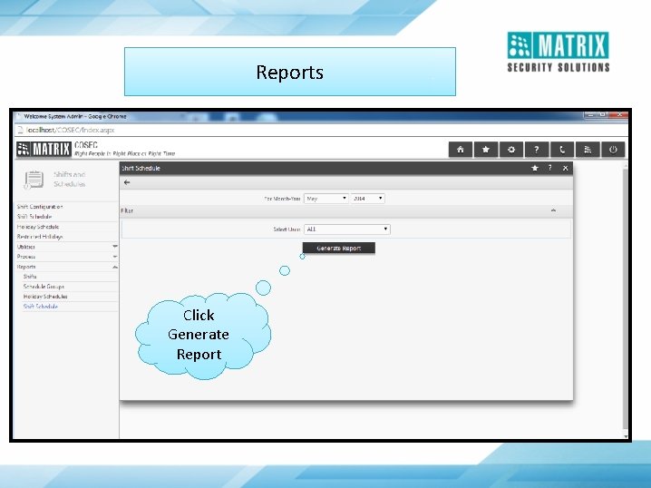 Reports Click Generate Report 