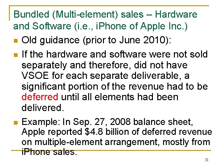 Bundled (Multi-element) sales – Hardware and Software (i. e. , i. Phone of Apple Bundled (Multi-element) sales – Hardware and Software (i. e. , i. Phone of Apple