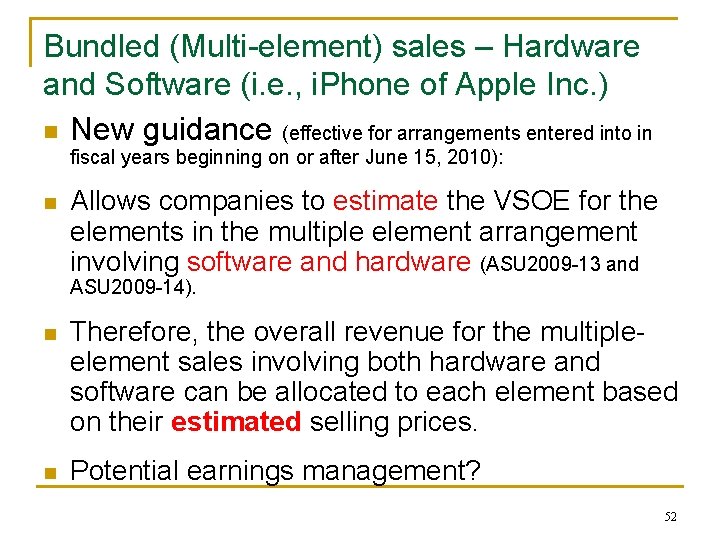 Bundled (Multi-element) sales – Hardware and Software (i. e. , i. Phone of Apple Bundled (Multi-element) sales – Hardware and Software (i. e. , i. Phone of Apple