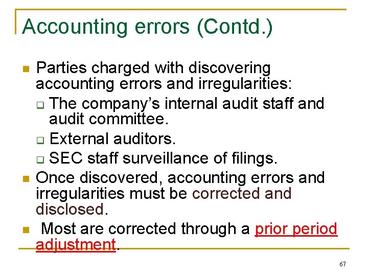 Accounting errors (Contd. ) n n n Parties charged with discovering accounting errors and Accounting errors (Contd. ) n n n Parties charged with discovering accounting errors and
