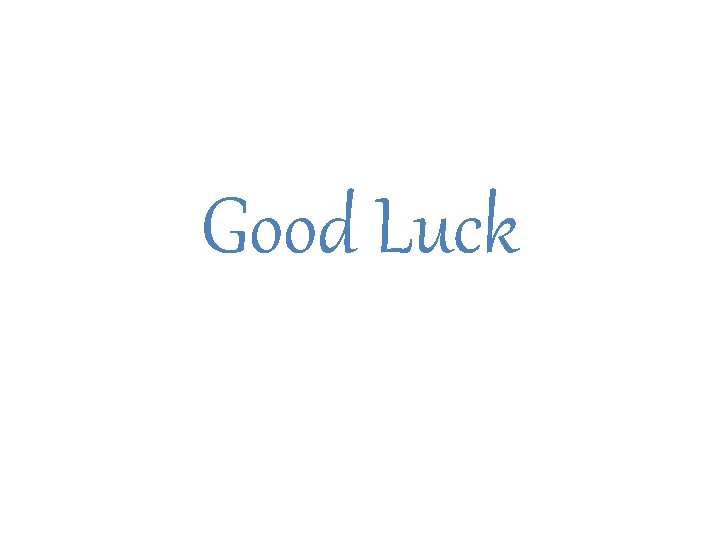 Good Luck 