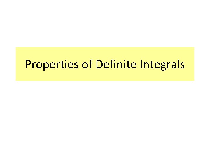 Properties of Definite Integrals 