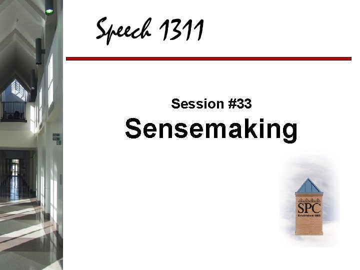 Session #33 Sensemaking 