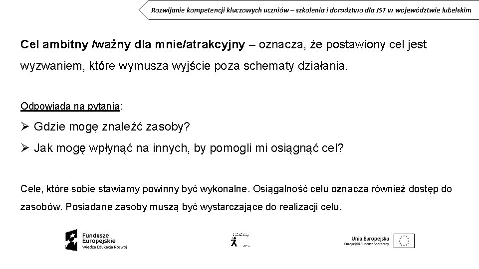 Rozwijanie kompetencji kluczowych uczniów – szkolenia i doradztwo dla JST w województwie lubelskim Cel