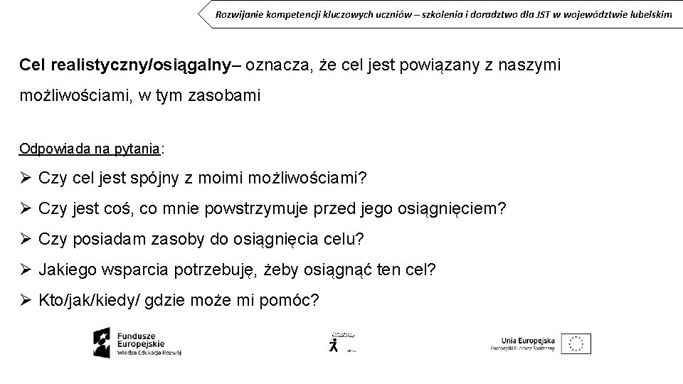 Rozwijanie kompetencji kluczowych uczniów – szkolenia i doradztwo dla JST w województwie lubelskim Cel