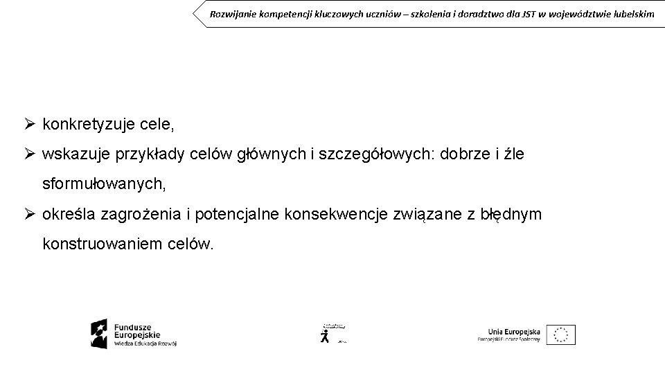 Rozwijanie kompetencji kluczowych uczniów – szkolenia i doradztwo dla JST w województwie lubelskim Ø